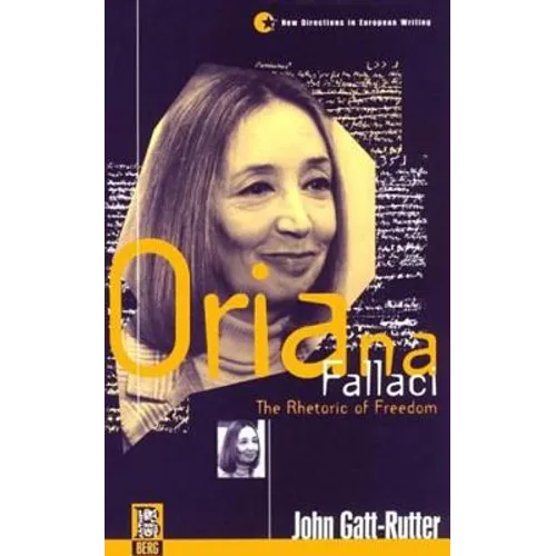 Oriana Fallaci: The Rhetoric of Freedom - Paperback