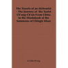 The Travels of an Alchemist - The Journey of the Taoist Ch'ang-Ch'un from China to the Hindukush at the Summons of Chingiz Khan - Hardcover
