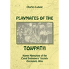 Playmates of the Towpath: Happy Memories of the Canal Swimmers' Society - Paperback