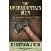 The Overmountain Men - Paperback