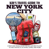 Kid's Travel Guide to New York City: A Must Have Travel Book for Kids with Best Places to Visit, Fun Facts, Activities, Games, and More! - Paperback