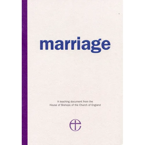 Marriage: A Teaching Document from the House of Bishops of the Church of England - Paperback