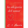 La Alegoría del Amor: Un Estudio Sobre Tradición Medieval - Paperback