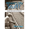 Where's My Stuff?: A hopeful skeptic looks at the teachings of Abraham-Hicks and the Law of Attraction - Paperback