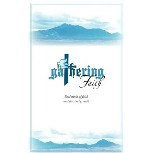 Gathering Faith - Paperback