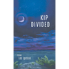 Kip Divided - Hardcover