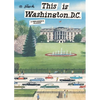 This Is Washington, D.C.: A Children's Classic - Hardcover