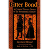 Bitter Bonds: A Colonial Divorce Drama of the Seventeenth Century - Paperback
