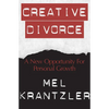 Creative Divorce: A New Opportunity for Personal Growth - Paperback