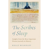 The Scribes of Sleep: Insights from the Most Important Dream Journals in History - Hardcover
