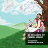 Do You Know My Friend, Jesus? - Paperback