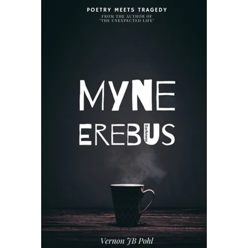 Myne Erebus: Poetry meets tragedy - Paperback