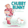 Chubby Bunny - Hardcover
