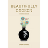 Beautifully Broken: Shine Again - Paperback
