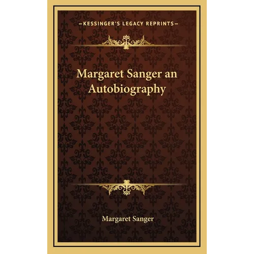 Margaret Sanger an Autobiography - Hardcover