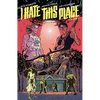 I Hate This Place - Paperback