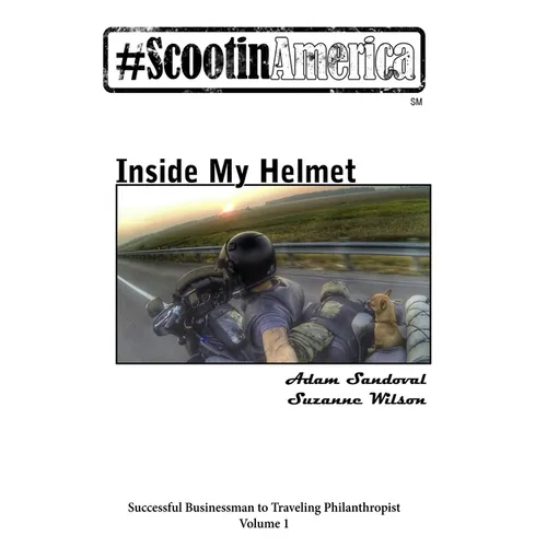 ScootinAmerica: Inside My Helmet - Paperback