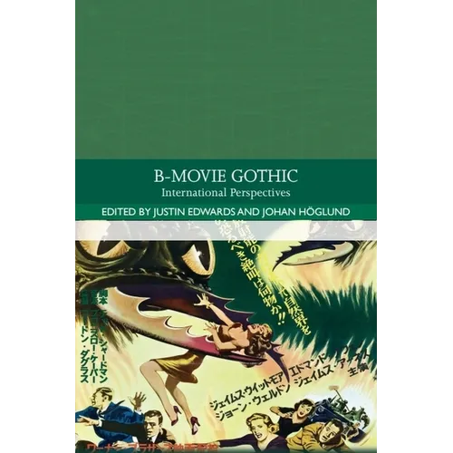 B-Movie Gothic: International Perspectives - Paperback