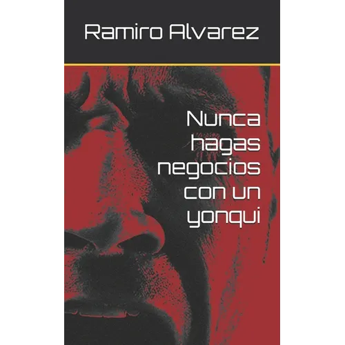 Nunca hagas negocios con un yonqui - Paperback