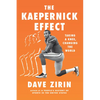 The Kaepernick Effect: Taking a Knee, Changing the World - Hardcover