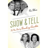 Show and Tell: The New Book of Broadway Anecdotes - Paperback