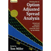 An Introduction to Option Adjusted Spread Analysis, Revised and Expanded Third Edition - Hardcover