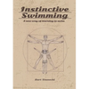 Instinctive Swimming: A New Way of Learning to Swim (Book with Instructional Videos) - Paperback