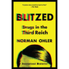 Blitzed: Drugs in the Third Reich - Paperback
