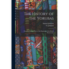 The History of the Yorubas: From the Earliest Times to the Beginning of the British Protectorate - Paperback