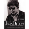 Jack Bruce Composing Himself: The Authorised Biography - Paperback