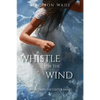 Whistle for the Wind - Paperback