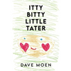 Itty Bitty Little Tater - Paperback