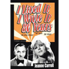 I Lived It I Wrote It 80 Years - Hardcover