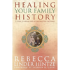 Healing Your Family History - Paperback