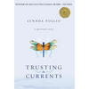 Trusting the Currents - Hardcover