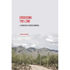 Crossing the Line: A Marriage Across Borders - Paperback
