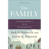 The Family: A Christian Perspective on the Contemporary Home - Paperback