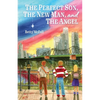 The Perfect Son, The New Man, and The Angel - Paperback