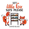 My Little Fox Says Please - Hardcover