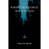 Where the Pavement Turns to Sand - Paperback