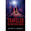 The Traveler: The Watcher Series - Paperback