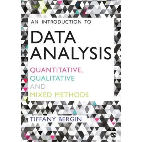 An Introduction to Data Analysis: Quantitative, Qualitative and Mixed Methods - Paperback