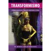 Transformismo: Performing Trans/Queer Cuba - Hardcover
