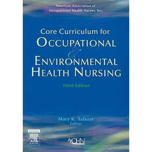 Core Curriculum for Occupational and Environmental Health Nursing - Paperback