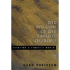 The Religion of the Earliest Churches: Creating a Symbolic World - Paperback