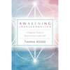 Awakening Transformation: A Beginner's Guide to Becoming Your Higher Self - Paperback