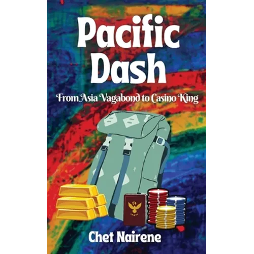 Pacific Dash: From Asia Vagabond to Casino King - Paperback