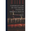 Copyright Law Of The United States Of America, Issue 14 - Hardcover