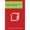 Crazes, Credulities and Christian Science - Paperback