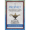 The Prophet (Condensed Classics): The Unparalleled Classic on Life's Meaning-Now in a Special Condensation - Paperback